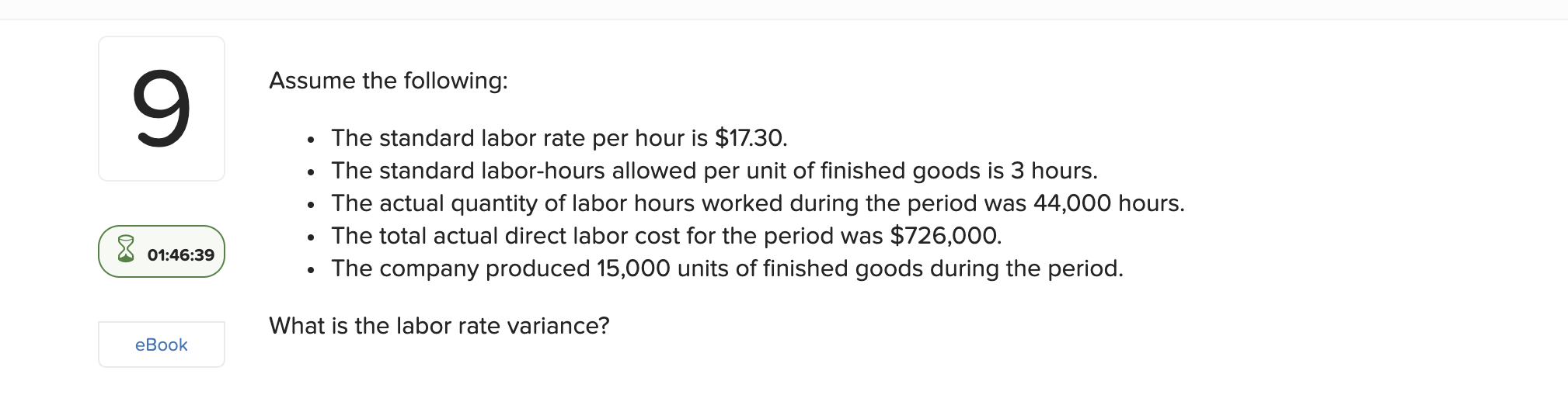 data pertain to operations for the most recent period: Actual hours Standard