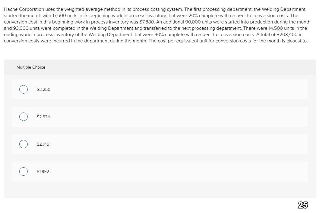 Hache Corporation uses the weighted average method in its process costing