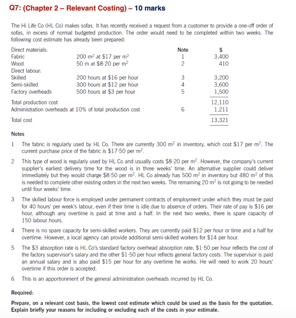  Q7: (Chapter 2 Relevant Costing) 10 marks Note The Hi Life