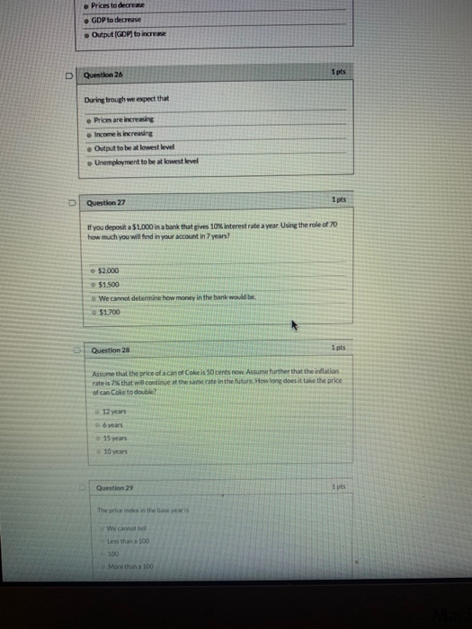  Prices to decrease GDP to decrease Output (GDP) to increase Question