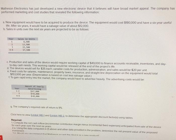 I need help on #2 only Matheson Electronics has just developed a