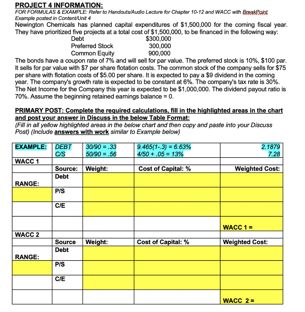 PROJECT 4 INFORMATION: FOR FORMULAS & EXAMPLE: Refer to Handouts/Audio Lecture