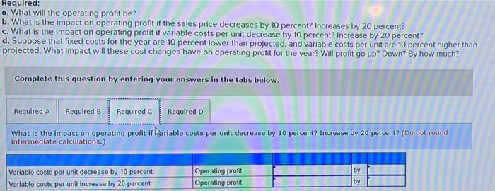 sold for the month is 7.000. Consider requirements (b), (, and (independently