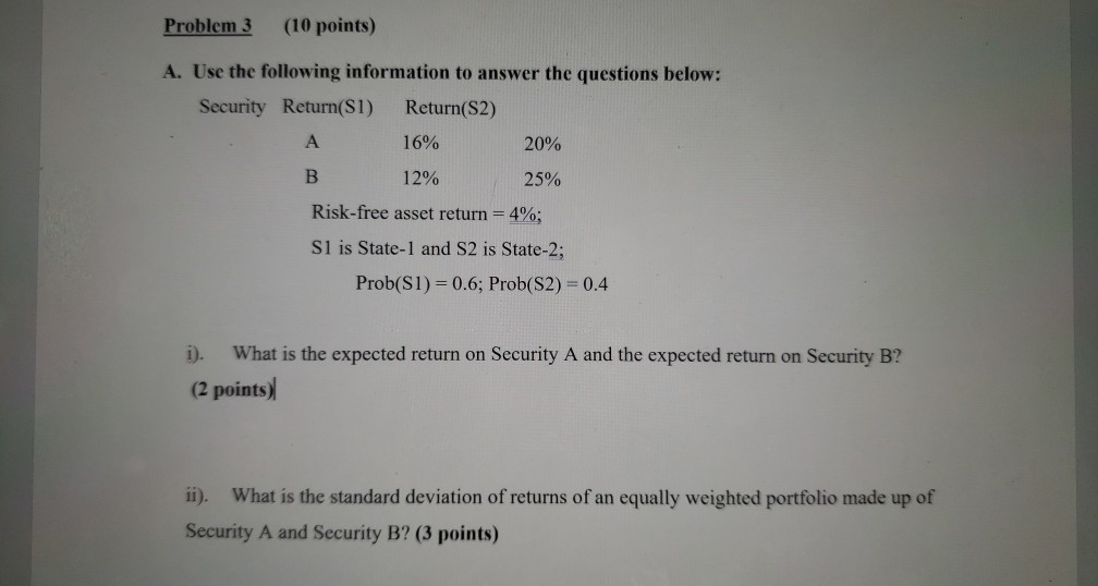  Problem 3 (10 points) A. Use the following information to answer