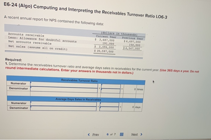  E6-24 (Algo) Computing and Interpreting the Receivables Turnover Ratio L06-3 A
