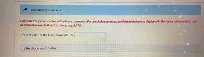 Tamarisk Corporation signed a 5 year, non-cancelable lease for a machine. The