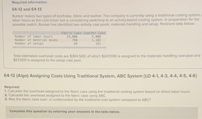  Required information E4-12 and E4-13 Bunker makes two types of briefcase,