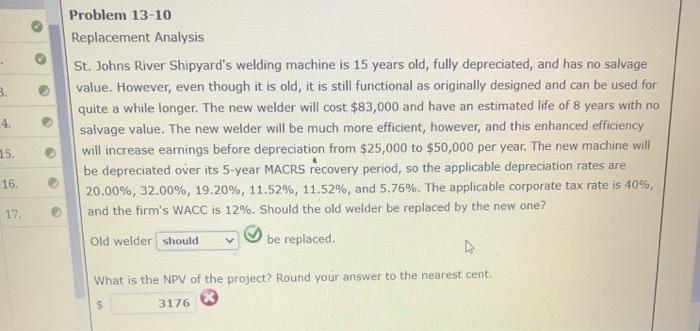  3. Problem 13-10 Replacement Analysis St. Johns River Shipyard's welding machine