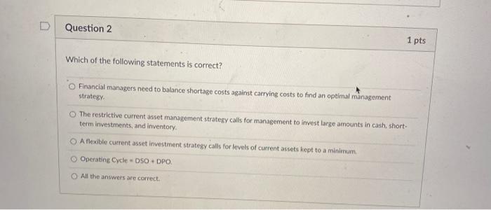  i need help with questions 2-5 Question 2 1 pts Which