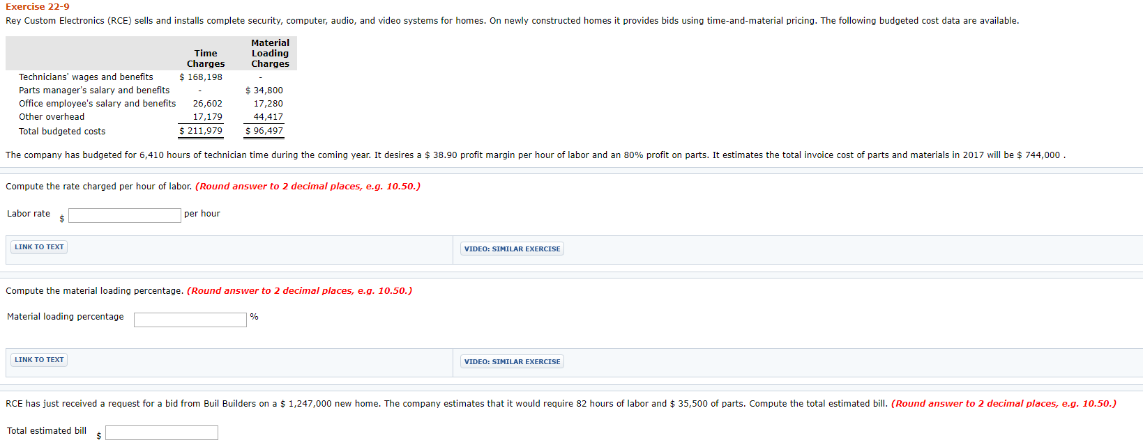 Exercise 22-9 Rey Custom Electronics (RCE) sells and installs complete security,