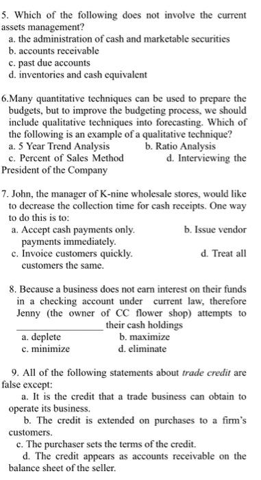 I. Multiples Choice Questions: Identify the letter of the choice that best