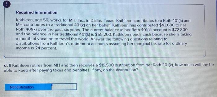 behalf. Kathleen has contributed $43,680 to her Roth 401(k) over the past