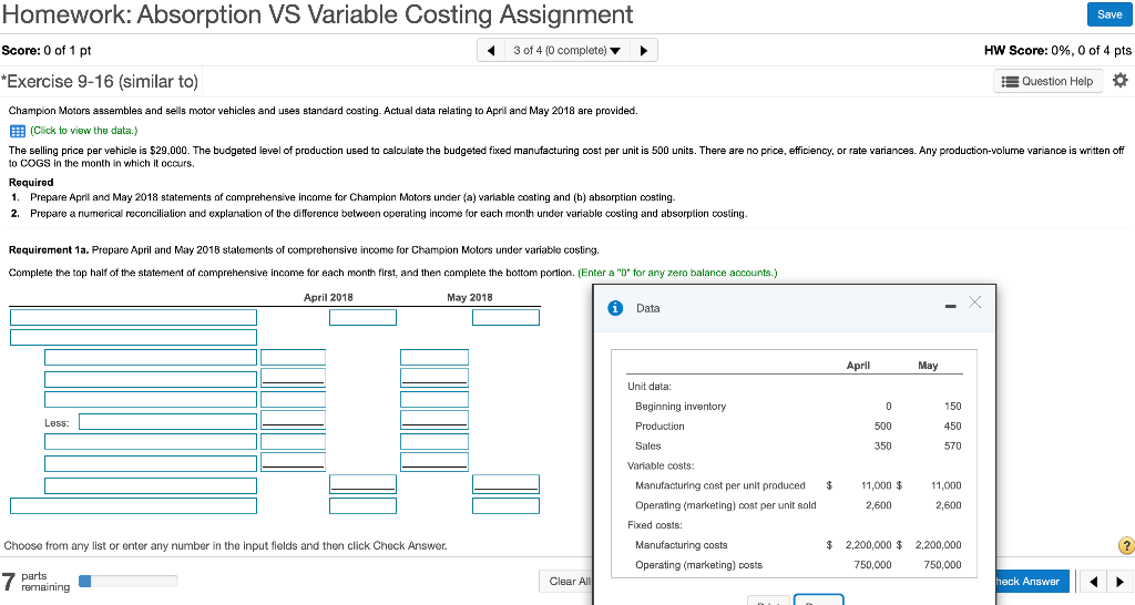  Homework: Absorption VS Variable Costing Assignment Save Score: 0 of 1