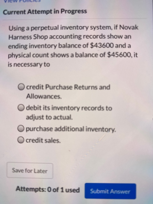  VIEW FUNCIOS Current Attempt in Progress Using a perpetual inventory system,