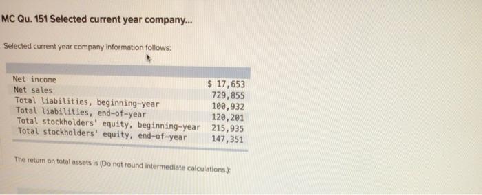  MC Qu. 151 Selected current year company... Selected current year company