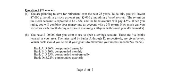  Question 2 (20 marks) (a) You are planning to save for