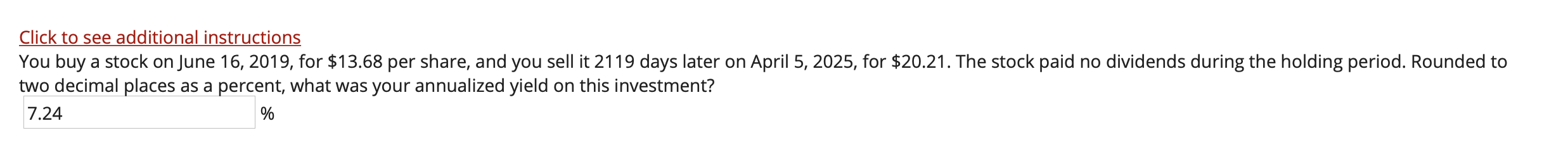 see additional instructions You buy a stock on June 16, 2019, for