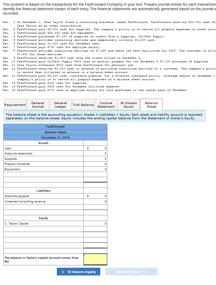 entry. The financial statements are automatically generated based on the journal entries