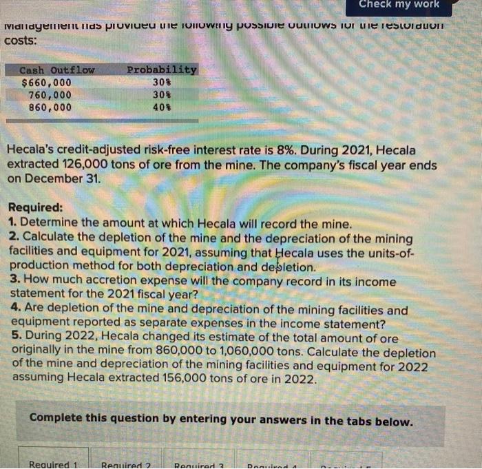 in the income statement? 5. During 2022, Hecala changed its estimate of