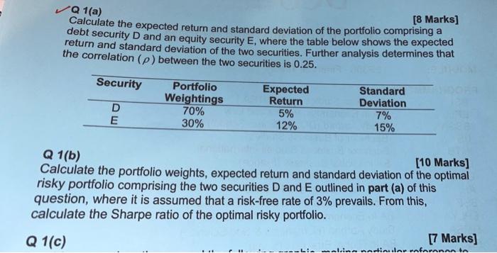  Q 1(a) [8 Marks] Calculate the expected return and standard deviation
