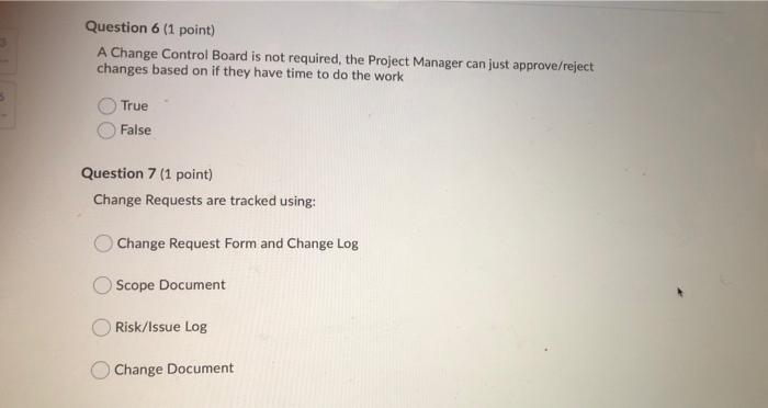 think up new ideas for the project scope True False Question 5