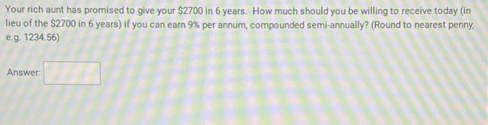 similar. thank you ! At what per annum rate must $308 be