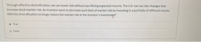  Through effective diversification, we can lower risk without sacrificing expected returns.