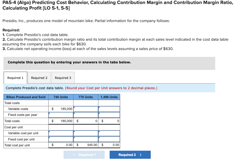 PA5-4 (Algo) Predicting Cost Behavior, Calculating Contribution Margin and Contribution Margin