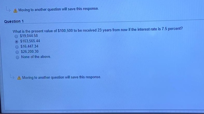  A Moving to another question will save this response. Question 1