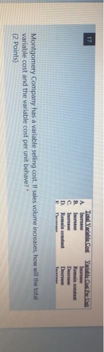  17 Total Variable Cost Variable Cost Per Unit A. Increase Increase