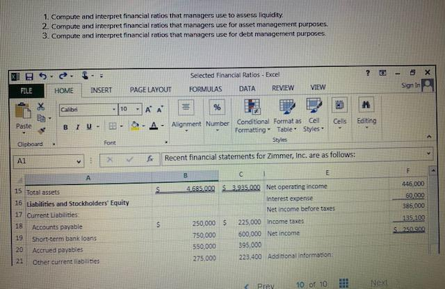  1. Compute and interpret financial ratios that managers use to assess
