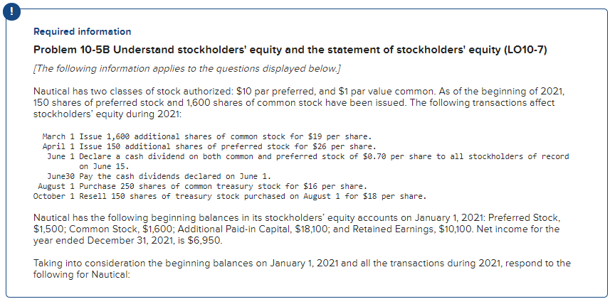  Required information Problem 10-5B Understand stockholders' equity and the statement of