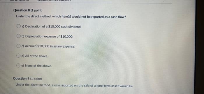  Question 8 (1 point) Under the direct method, which item(s) would