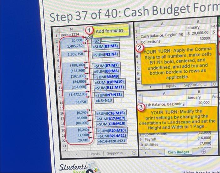 37 of 40: Cash Budget Form B 1 Add formulas. OWN N