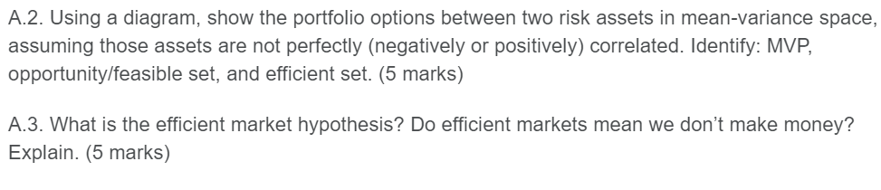  A.2. Using a diagram, show the portfolio options between two risk