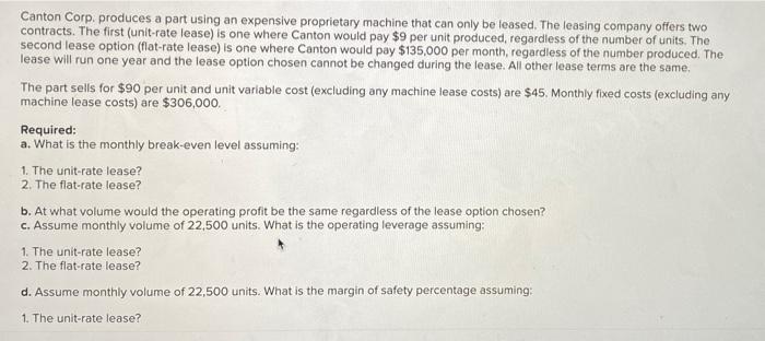  Canton Corp. produces a part using an expensive proprietary machine that