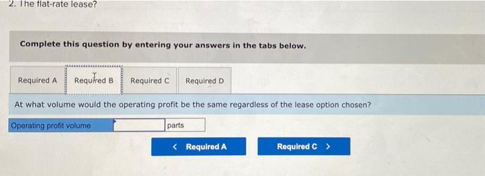 regardless of the number of units. The second lease option (flat-rate lease)