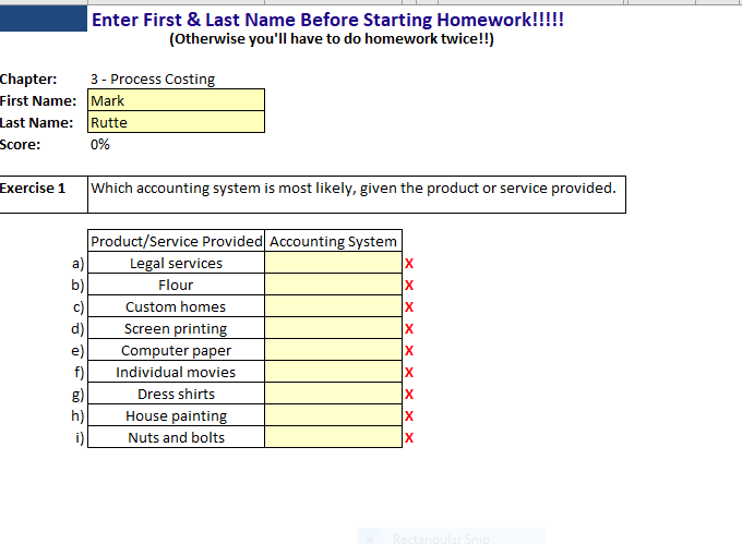  Enter First & Last Name Before Starting Homework!!!!! (Otherwise you'll have