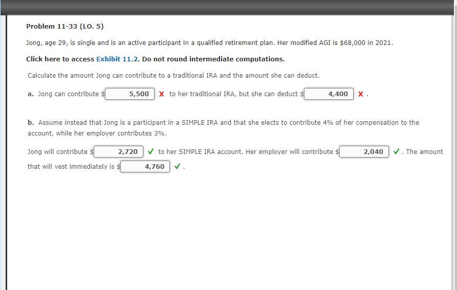  Problem 11-33 (LO. 5) Jong, age 29, is single and is