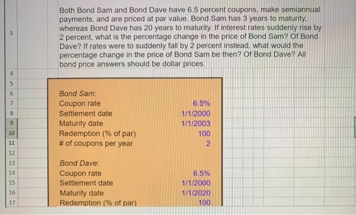 please add excel formula 3 Both Bond Sam and Bond Dave have