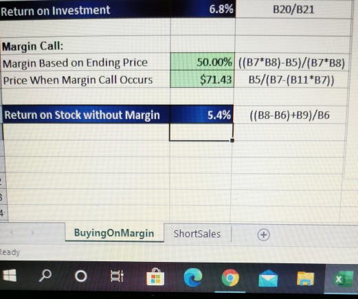 Return on investment There are two questions answer them Buying on Margin