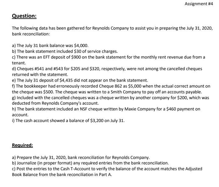  Assignment #4 Question: The following data has been gathered for Reynolds