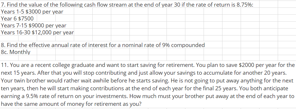 Need to be completed in Excel. 7. Find the value of the