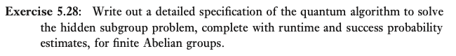  Exercise 5.28: Write out a detailed specification of the quantum algorithm