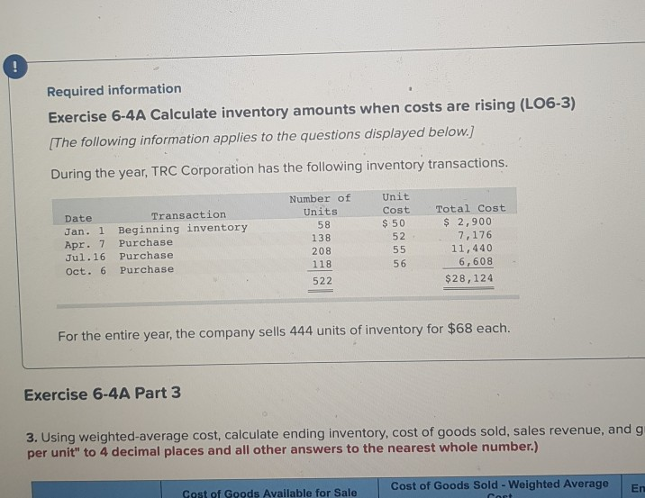  ! Required information Exercise 6-4A Calculate inventory amounts when costs are