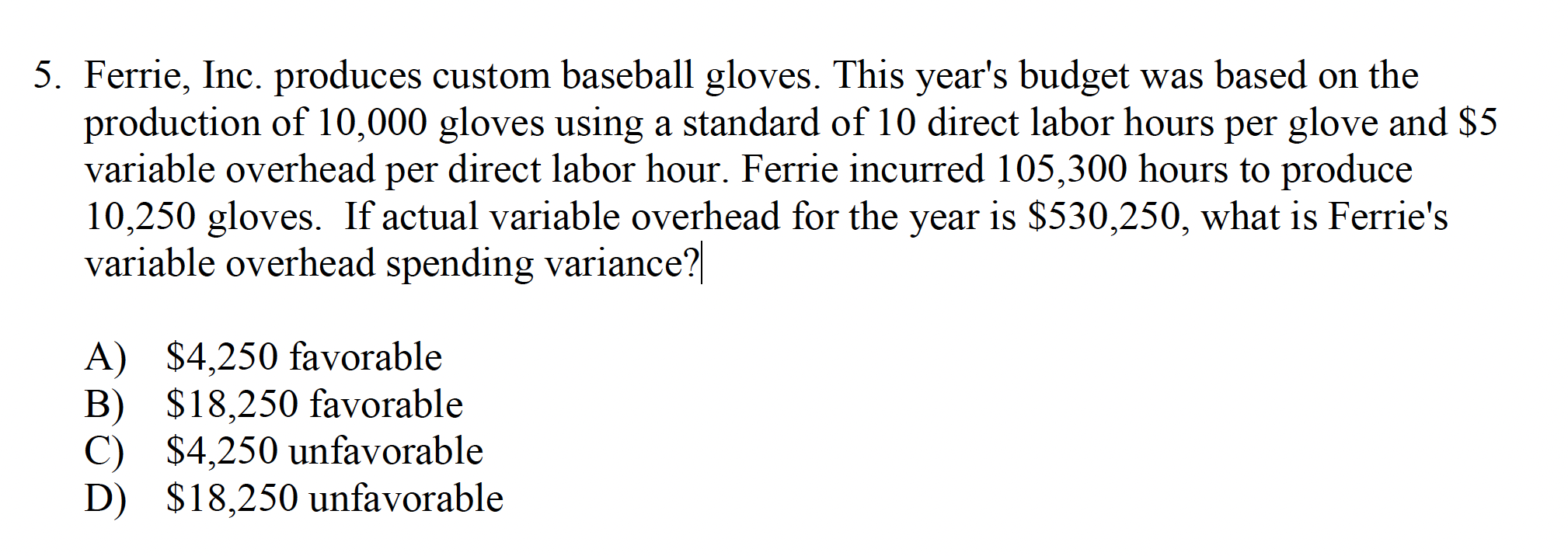 The answer to the question below is supposedly option A because 530750-