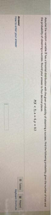  Assume the random variable X has a binomial distribution with the