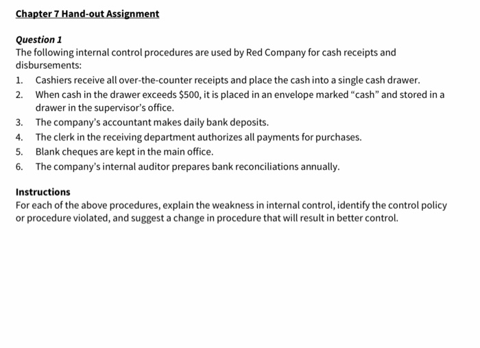  Chapter 7 Hand-out Assignment Question 1 The following internal control procedures