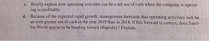  c. Briefly explain how operating activities can be a net use