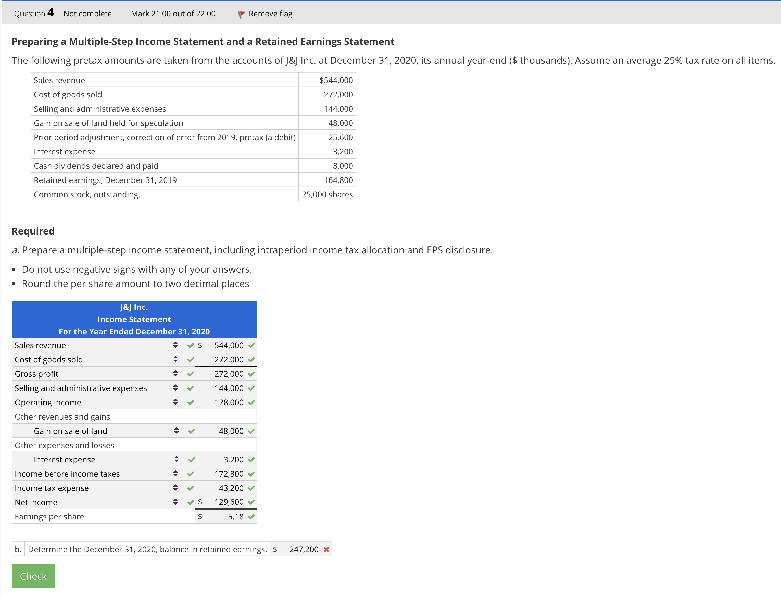 Preparing a Multiple-Step Income Statement and a Retained Earnings Statement The following